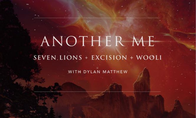 Seven Lions, Excision & Wooli의 콜라보 곡 ‘Another Me’ 발표