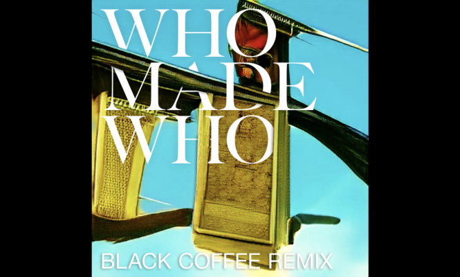 BLACK COFFEE, WHOMADEWHO의 SILENCE & SECRETS 공식 리믹스 발표!